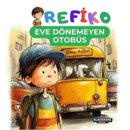 Refiko – Eve Dönemeyen Otobüs