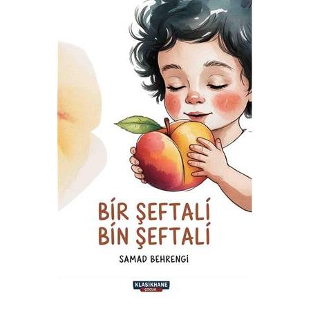 BİR ŞEFTALİ BİN ŞEFTALİ