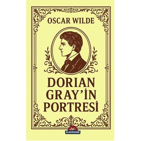 DORIAN GRAY’İN PORTRESİ