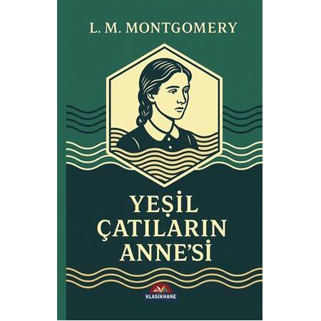 YEŞİL ÇATILARIN ANNE’Sİ